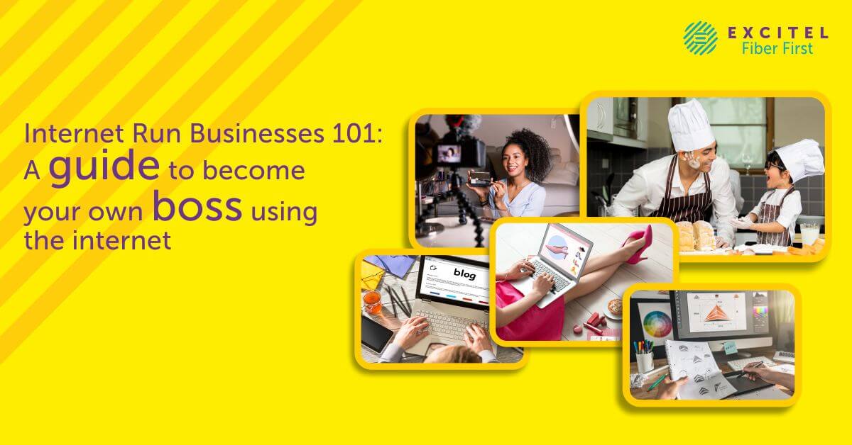 Internet Run Businesses101: A guide to become your own boss using the internet