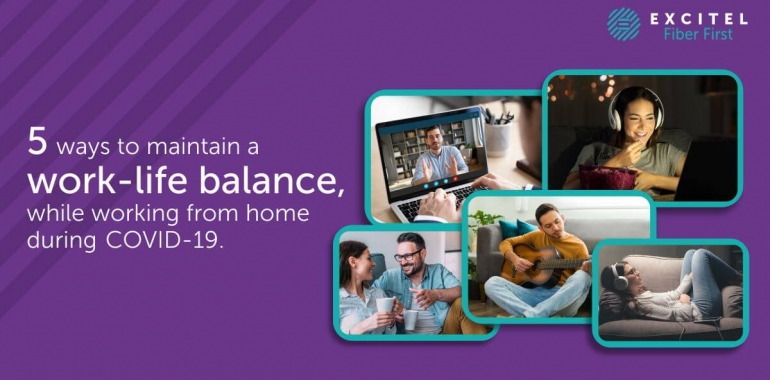 5 ways to maintain a work-life balance while working from home during COVID – 19