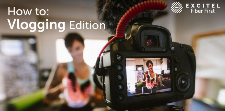 How to: Vlogging Edition