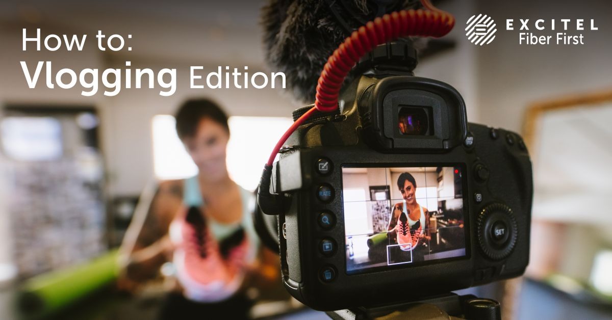How to: Vlogging Edition