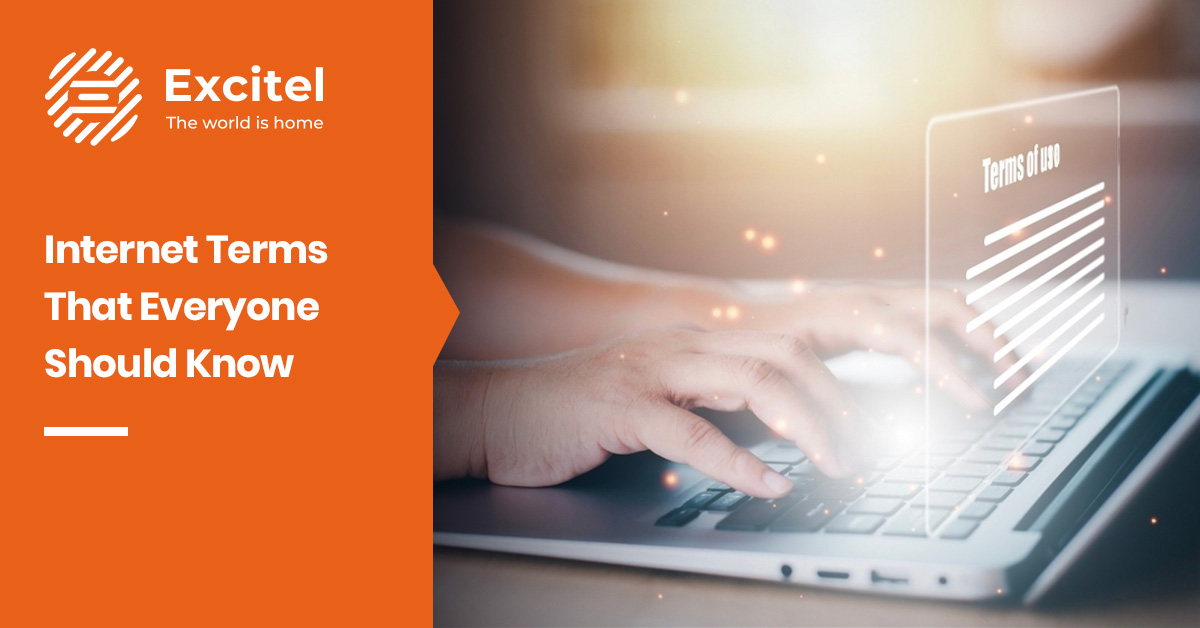 Internet Terms- Key Concepts Every User Should Know - Excitel
