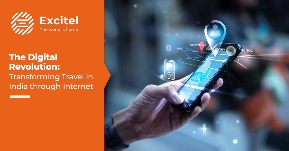 The is Transforming Travel in IndiaExcitel Broadband