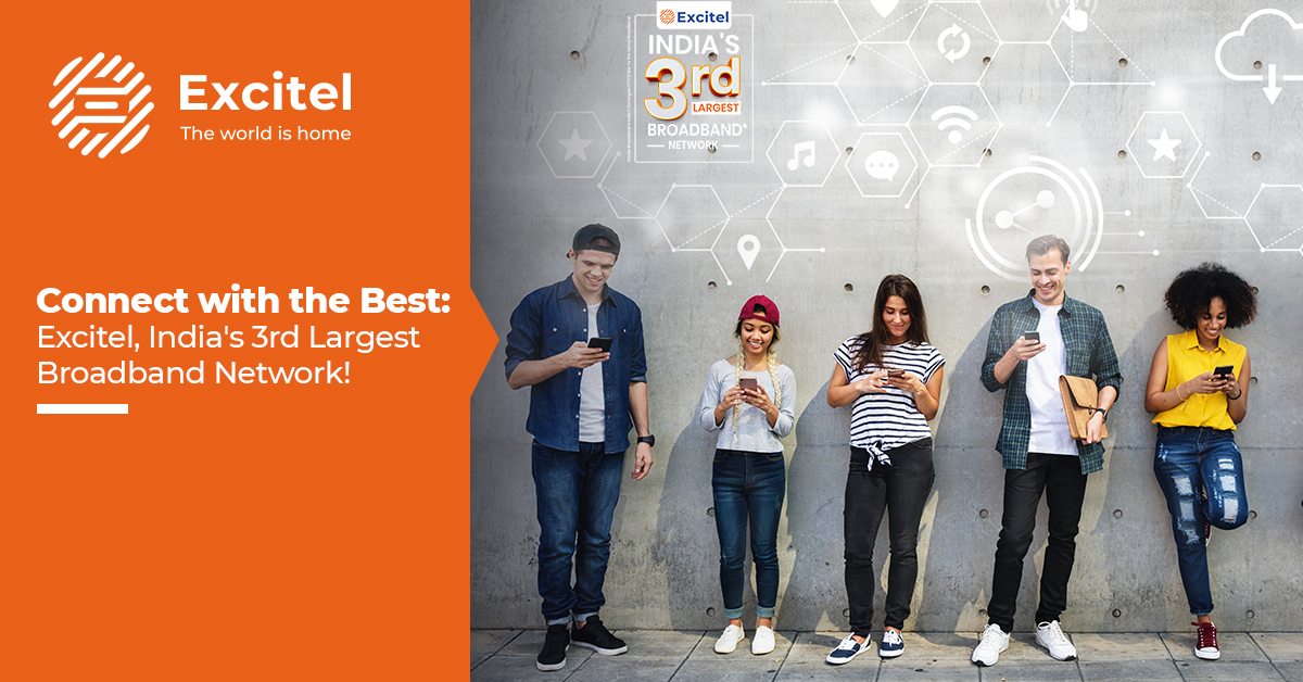 Excitel- India’s 3rd Largest Broadband Network