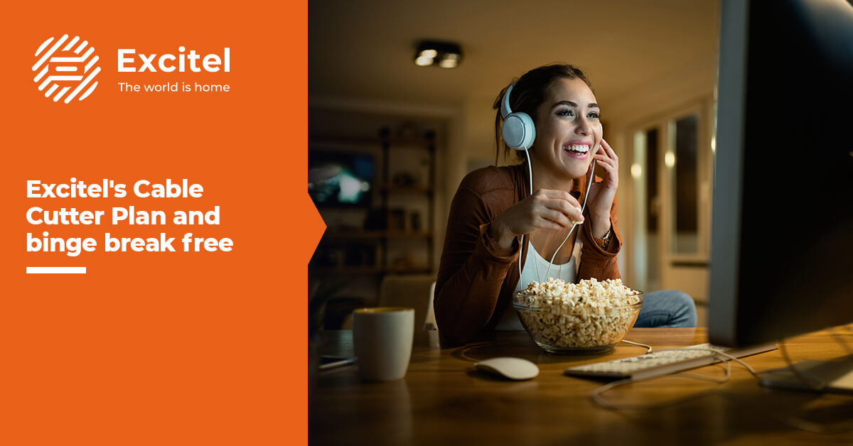 Hassle-Free Entertainment – Unveiling Excitel’s Cable Cutter Plan