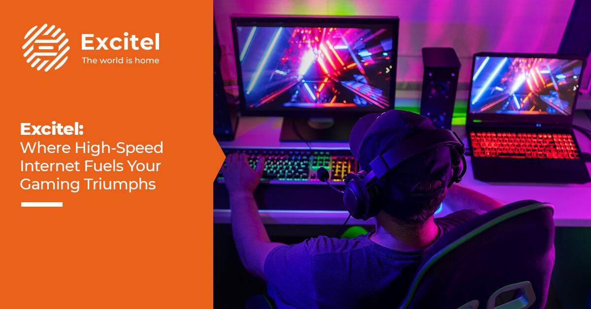 Level up your gaming experience with Excitel Fibernet