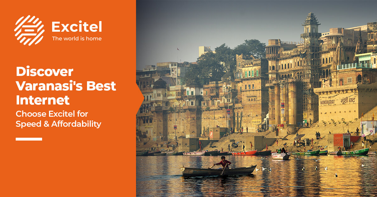 Comparing Excitel Broadband Plans in Varanasi- Finding the Perfect Fit for You