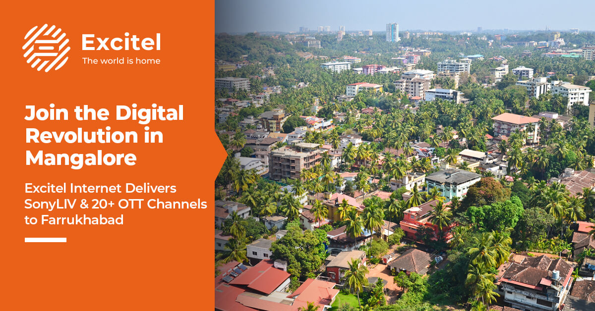 Internet Excellence: The Excitel Experience in Mangalore