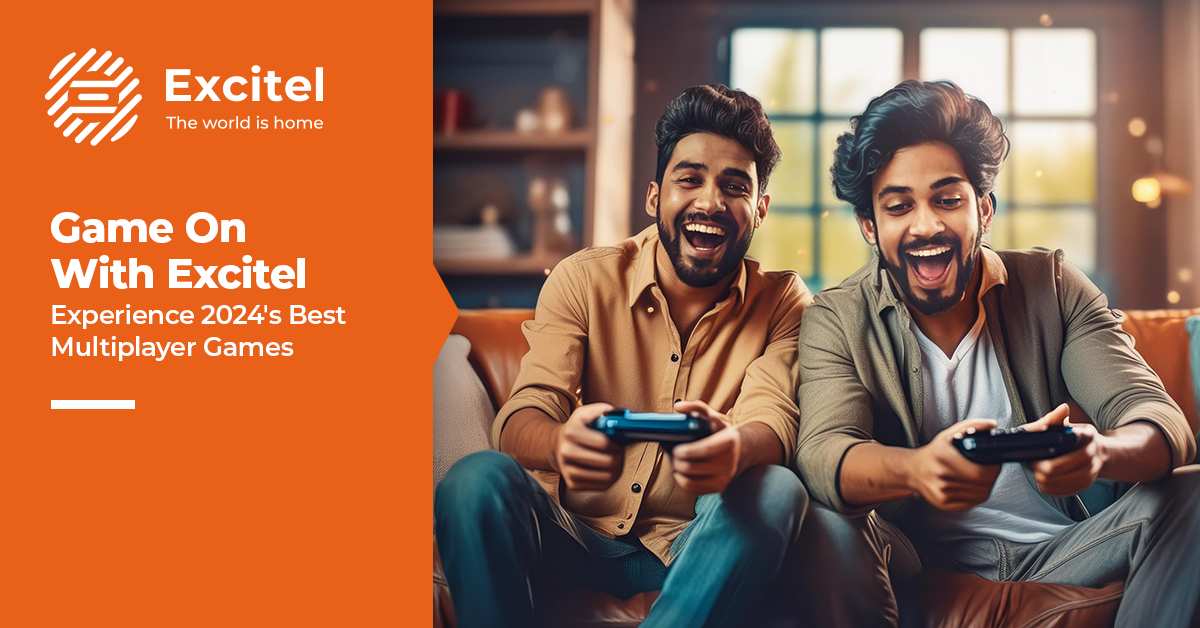 Best Online Multiplayer Games of 2024 Uninterrupted Gaming with Excitel