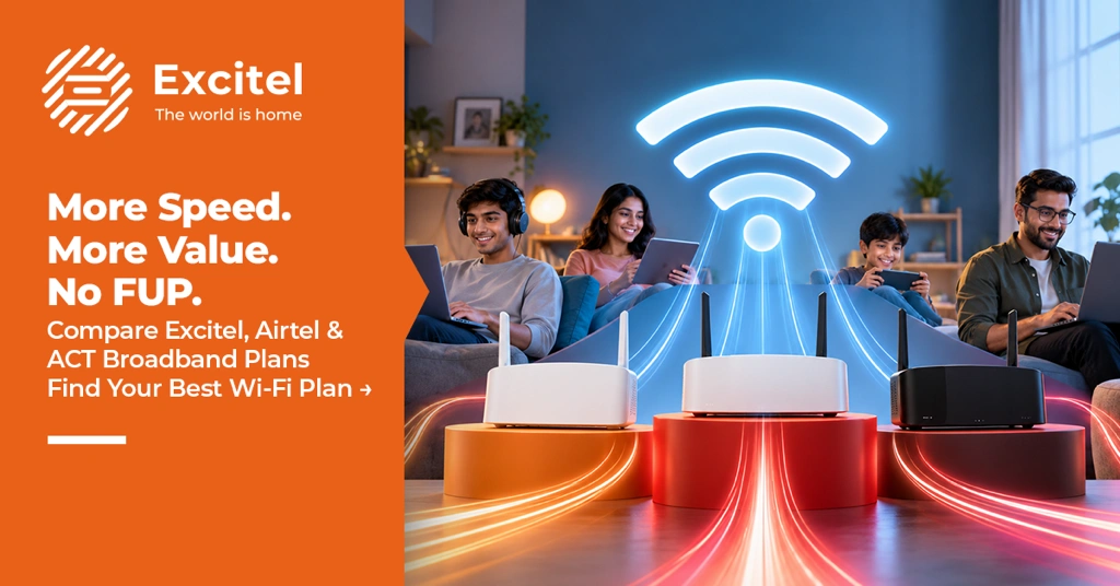 Excitel vs Airtel vs ACT Fibernet: Which Broadband Plan Is Best in 2026?